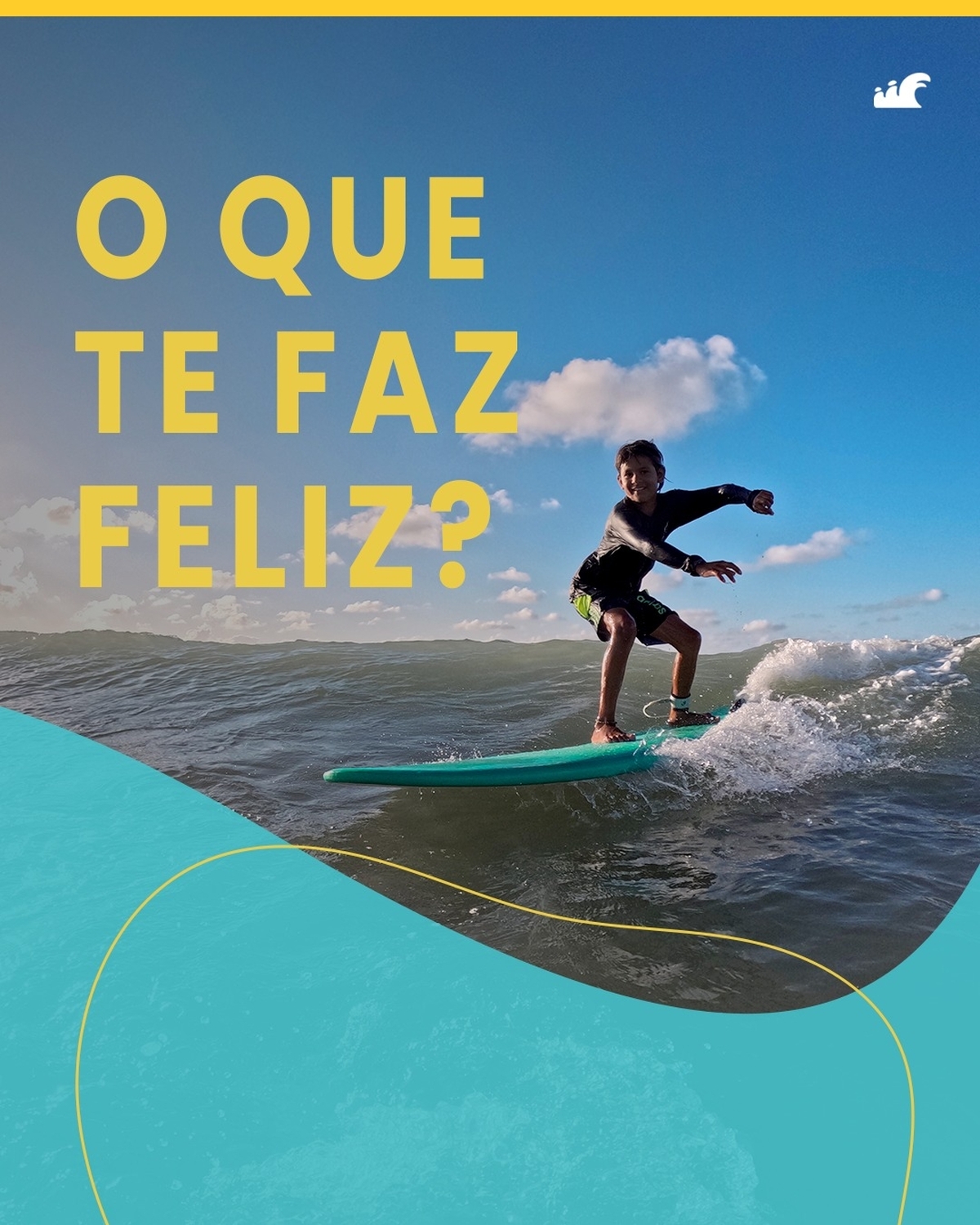 O que te faz Feliz?